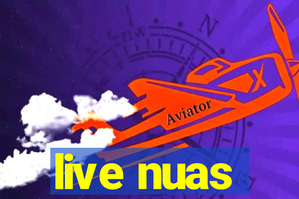 live nuas